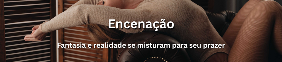 Encenação erótica com acompanhantes em Portugal – fantasia e prazer